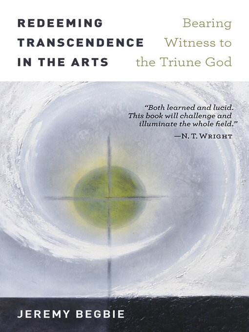 Title details for Redeeming Transcendence in the Arts by Jeremy Begbie - Available